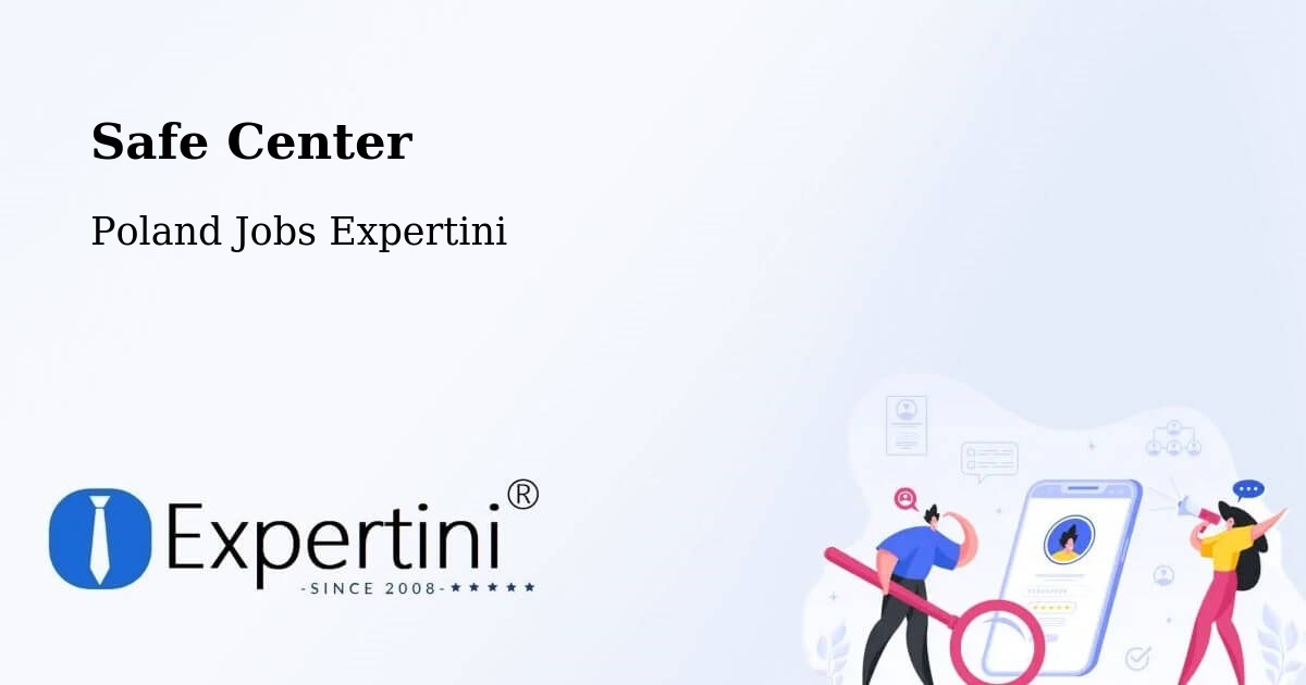 Safety Center – Przedbórz - Poland Jobs Expertini